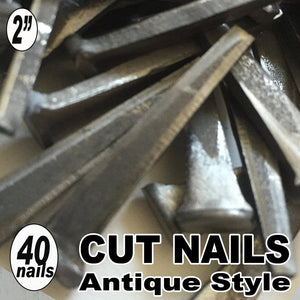 (40) 2" COMMON CUT Nails-Antique Style